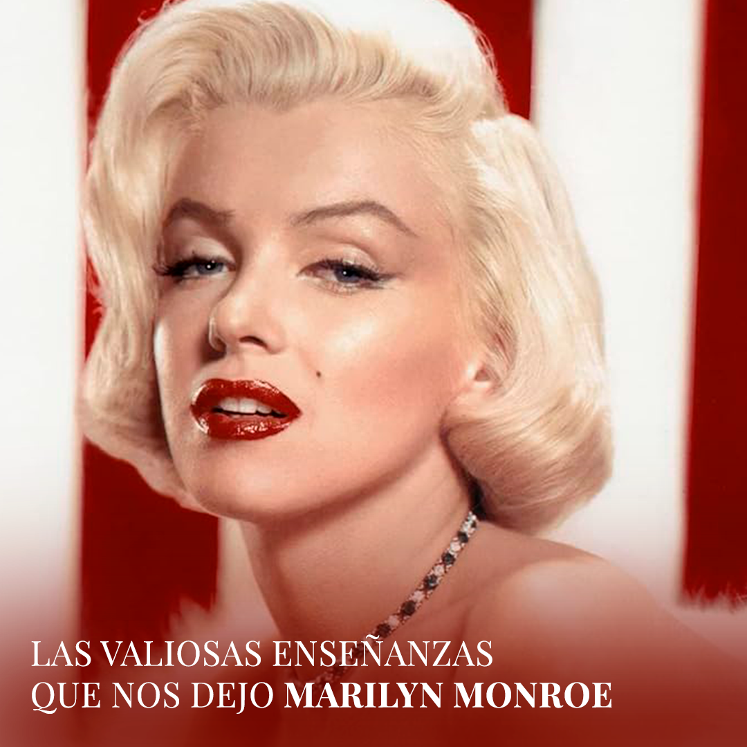 Las valiosas enseñanzas que nos dejo Marilyn Monroe