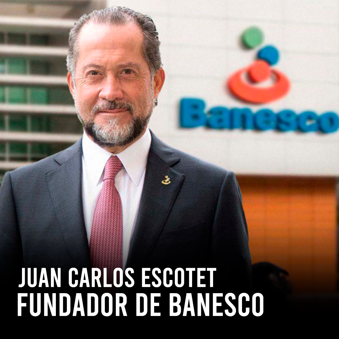Juan Carlos Escotet fundador de banesco