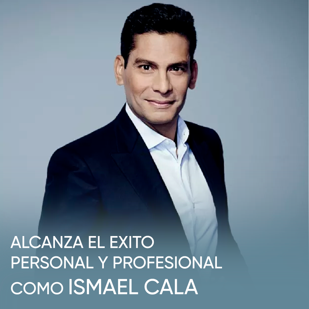 Alcanza el éxito personal y profesional como Ismael Cala