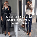 Estilos para Entrevista de Trabajo según la industria - ArmasStyle