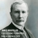 John D. Rockefeller y sus lecciones y principios para alcanzar el exito - ArmasStyle