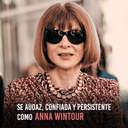 Se audaz, confiada y persistente como Anna Wintour - ArmasStyle